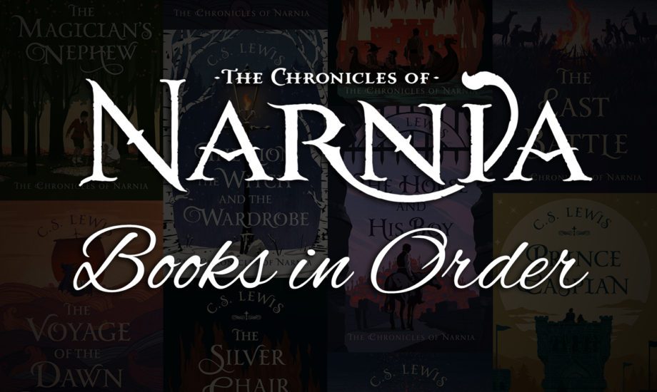 Chronicles of Narnia Books in Order [2 Ways to Read C.S. Lewis]