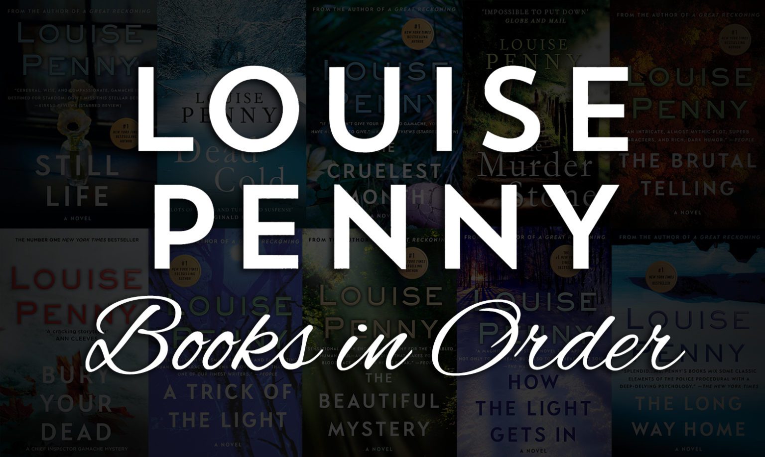 All 18+ Louise Penny Books In Order Inspector Gamache Books