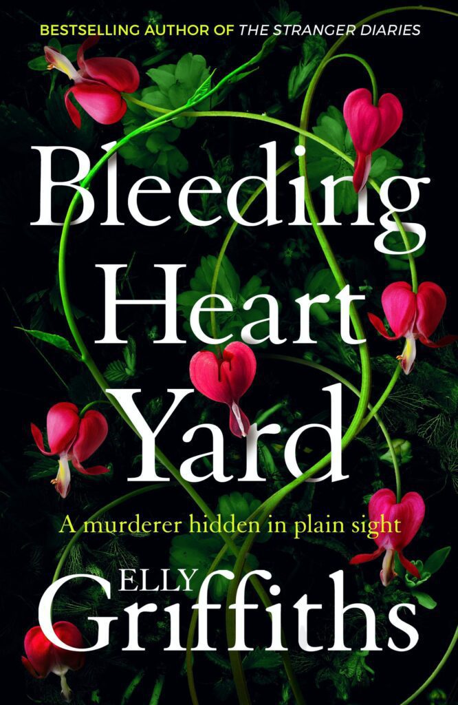 Bleeding Heart Yard Elly Griffiths Books in Order