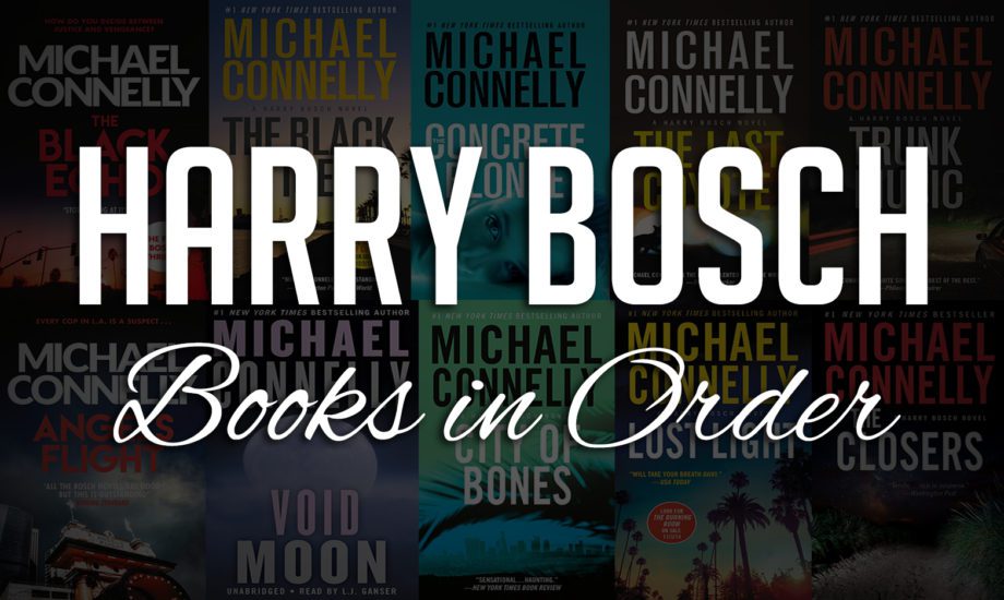 All 25+ Harry Bosch Books in Order by Michael Connelly