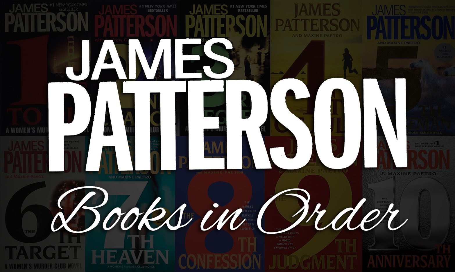 All 200+ James Patterson Books in Order [Ultimate Guide]