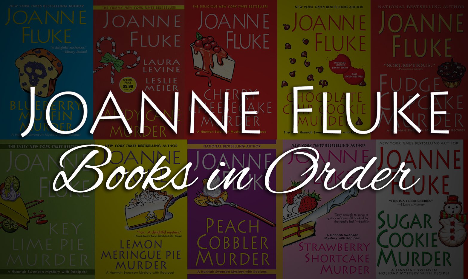 All 50+ Joanne Fluke Books in Order Hannah Swensen & More