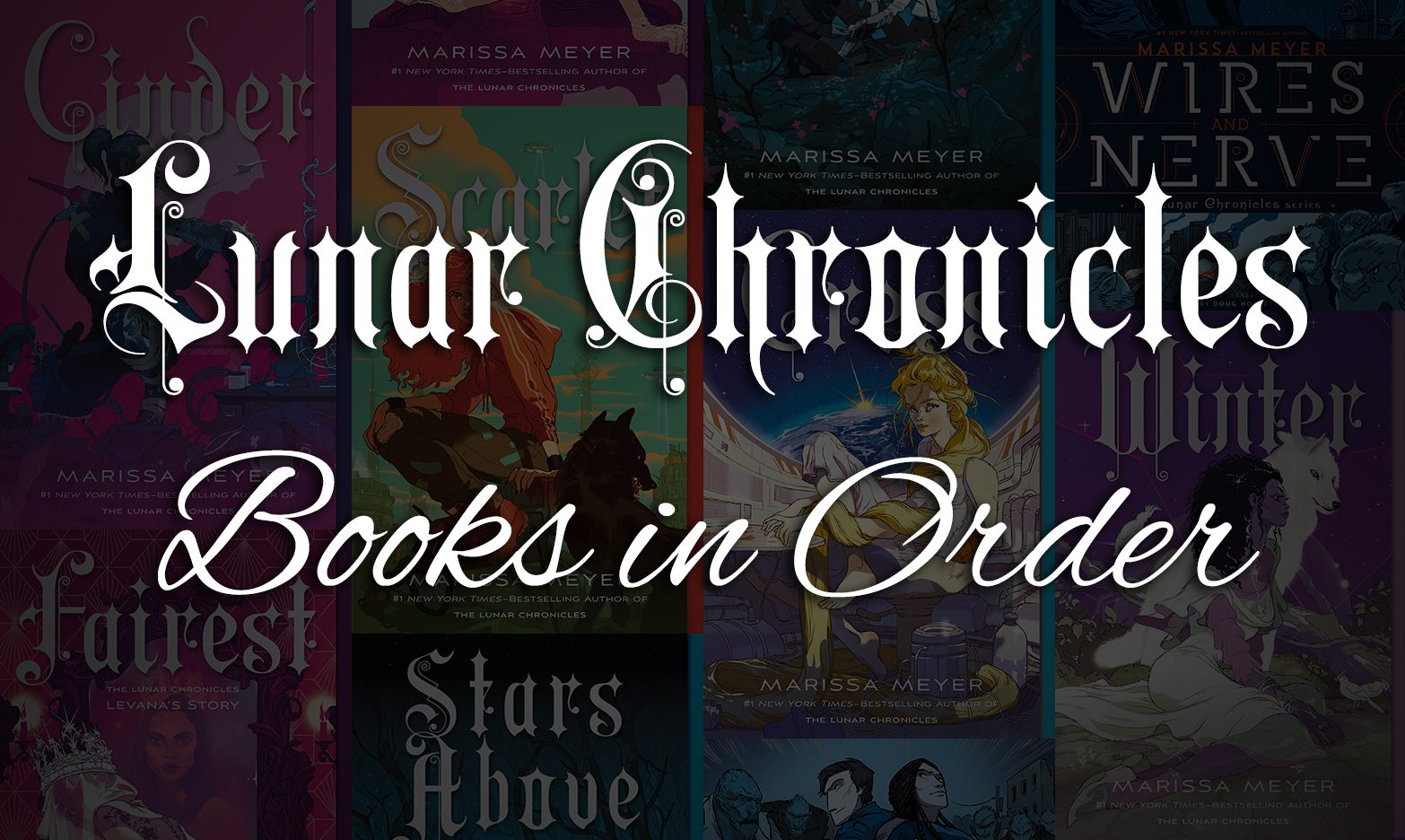 3 Ways to Read Lunar Chronicles Books in Order | Marissa Meyer