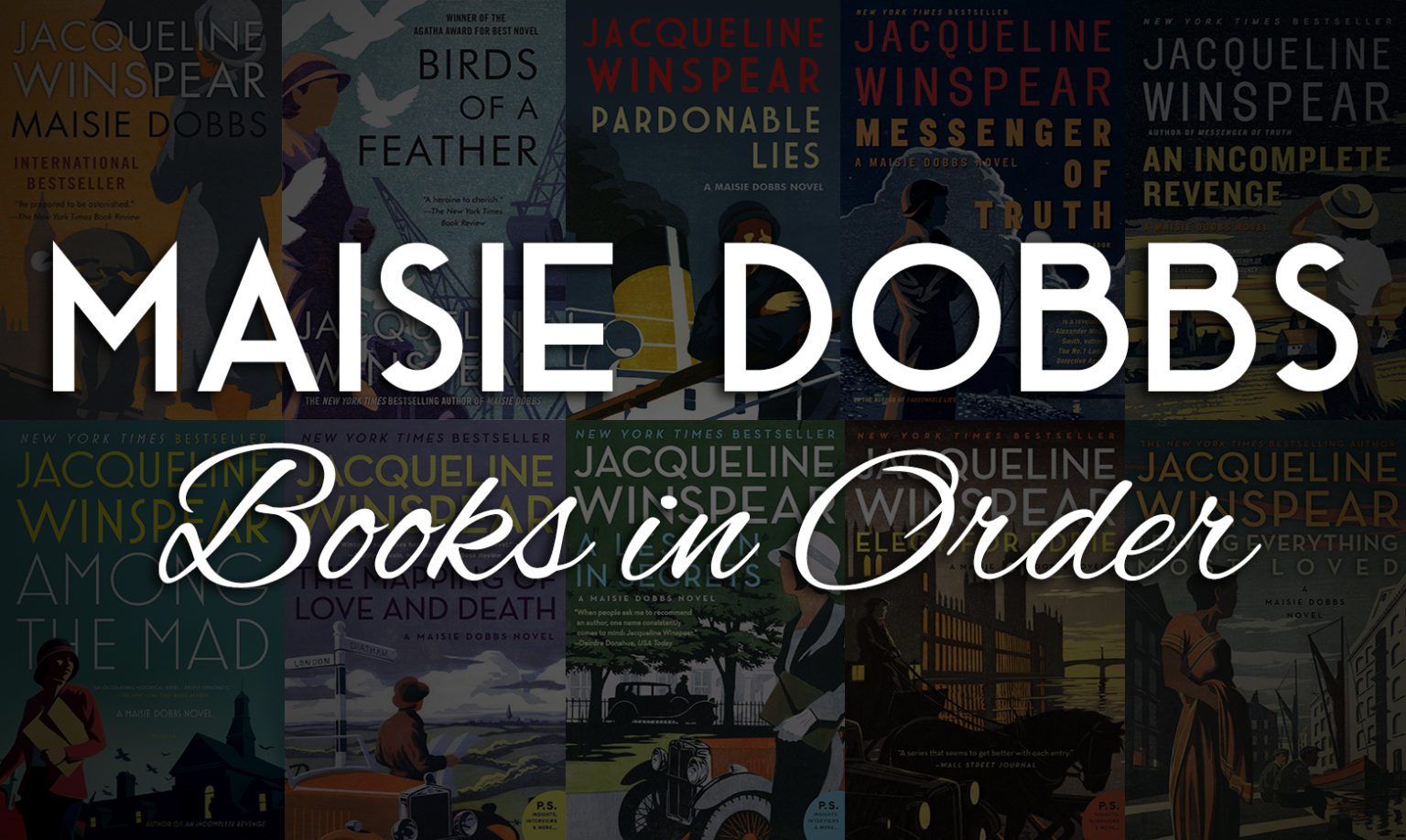 All 17+ Maisie Dobbs Books in Order by Jacqueline Winspear