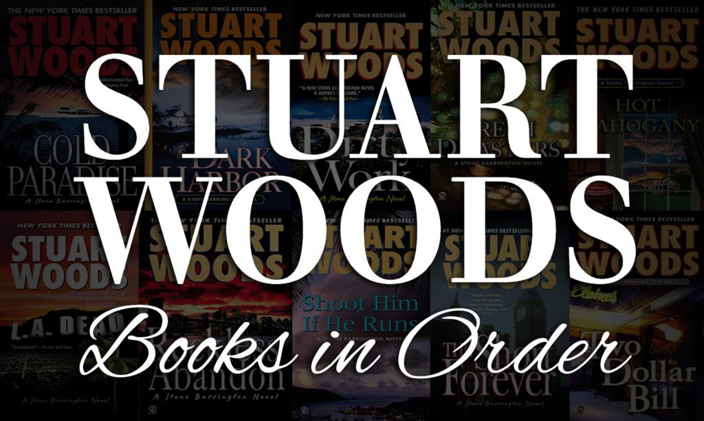 All 90+ Stuart Woods Books in Order | The Ultimate Guide