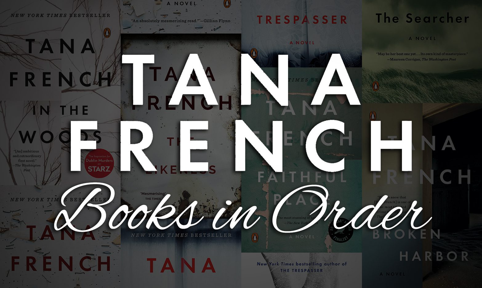 All 8 Tana French Books in Order [Ultimate Guide]