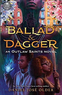 Balld & Dagger by Daniel Jose Older