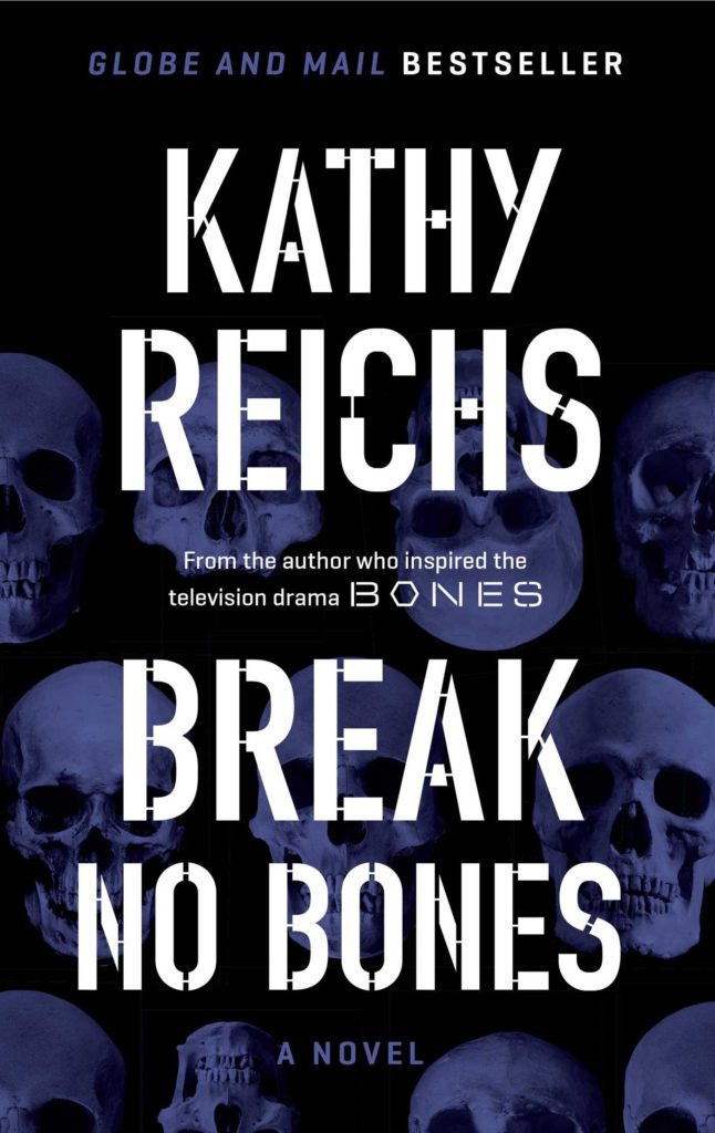 Break No Bones Kathy Reichs Books in Order