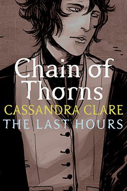 Chain of Thorns by Cassandra Clare