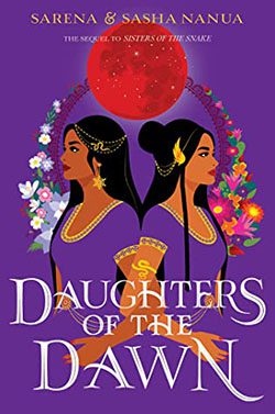 Daughters of the Dawn by Sarena and Shasha Nanua