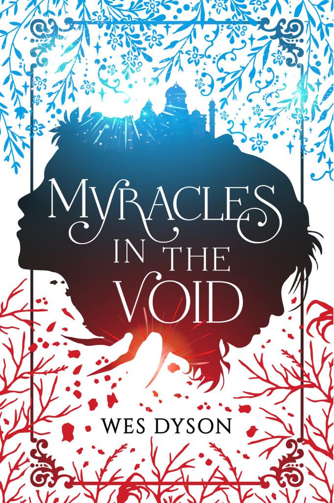 Myracles in the Void by Wes Dyson