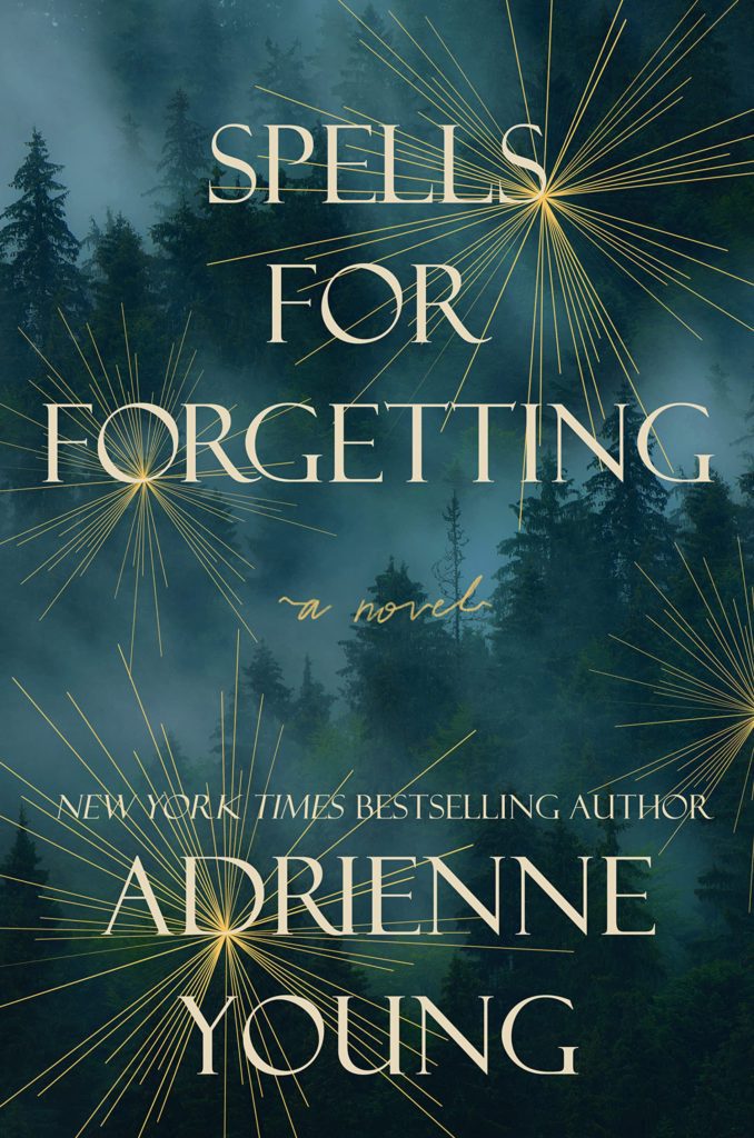 Spells for Forgetting Adrienne Young