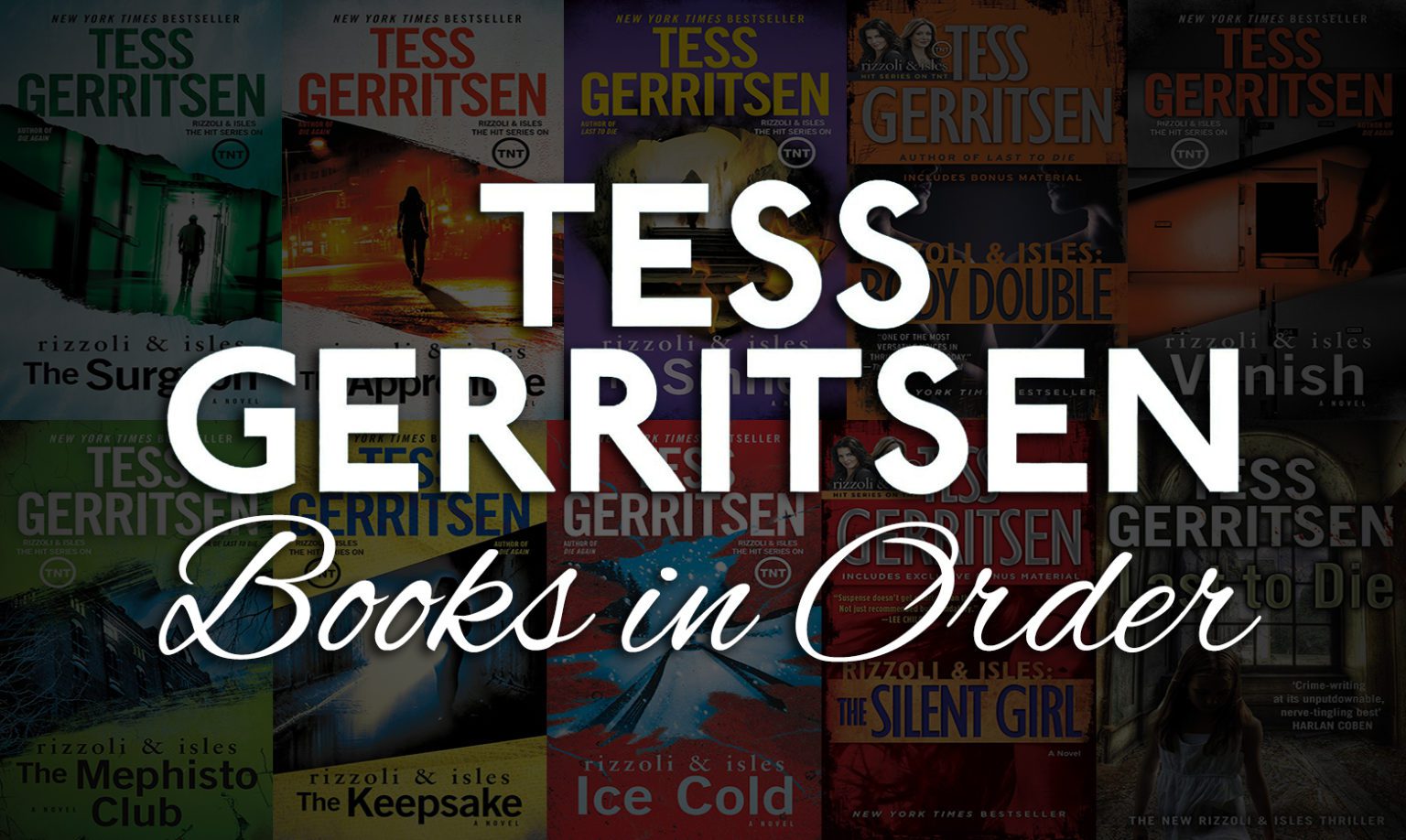 All 30+ Tess Gerritsen Books in Order [Rizzoli and Isles Series]