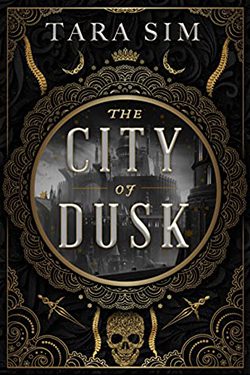 The City of Dusk by Tara Sim
