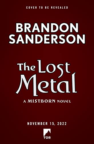 The Lost Metal Brandon Sanderson
