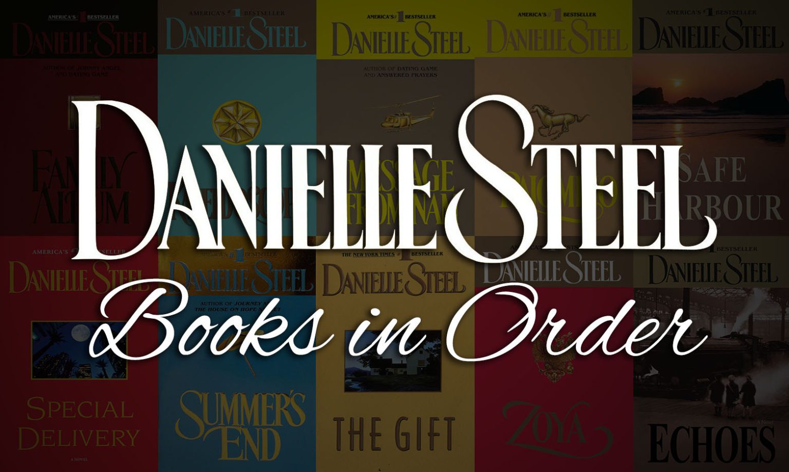 All 150+ Danielle Steel Books in Order [Guide + Checklist]