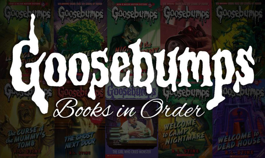 Goosebumps Books in Order Guide 200+ Books]