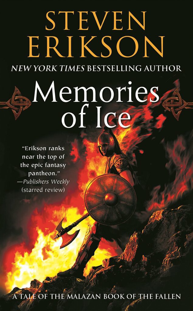Memories of Ice Steven Erikson