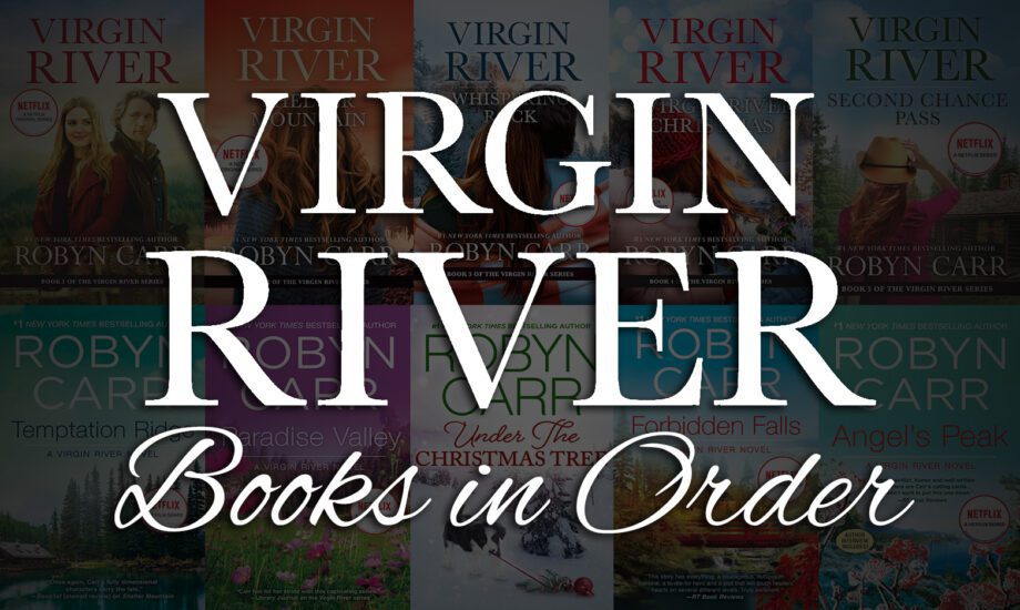 All 20+ Virgin River Books in Order by Robyn Carr