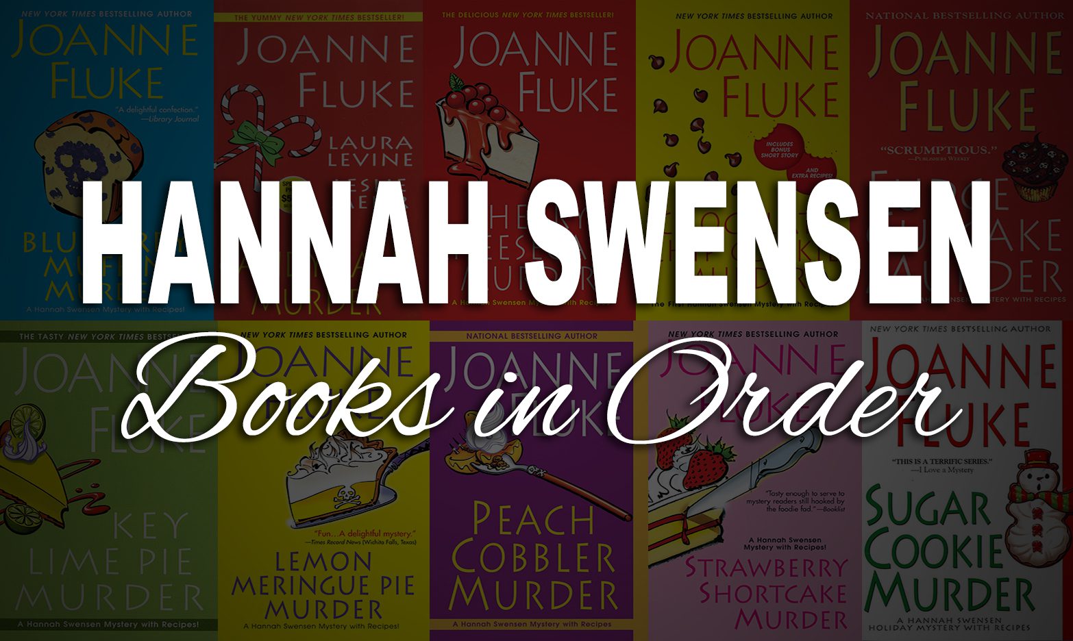 Hannah Swensen Books in Order Guide 29+ Books]