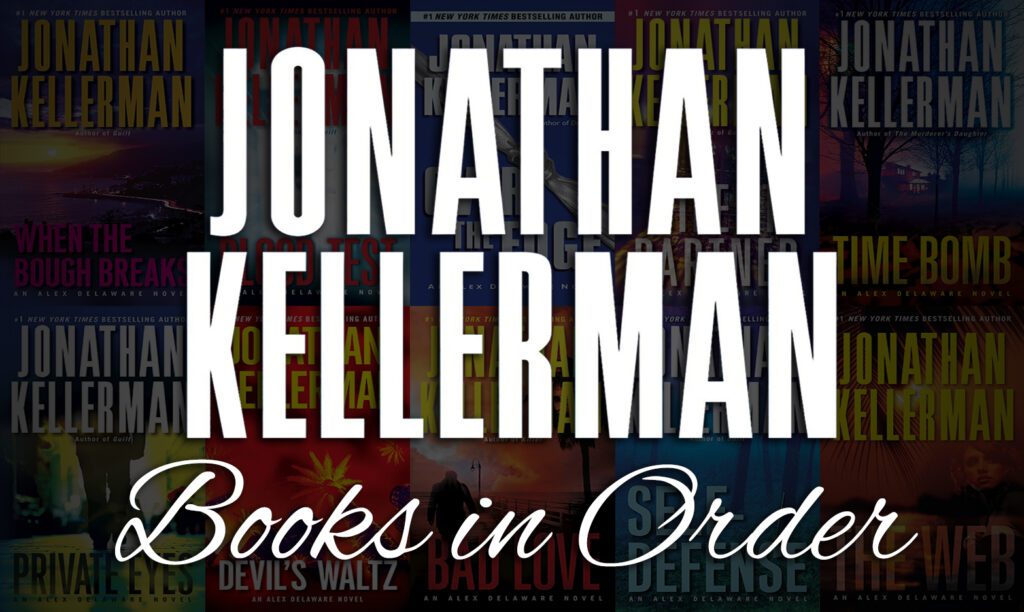 All 60+ Jonathan Kellerman Books in Order Ultimate Guide