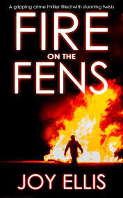 Fire on the Fens Joy Ellis Books in Order