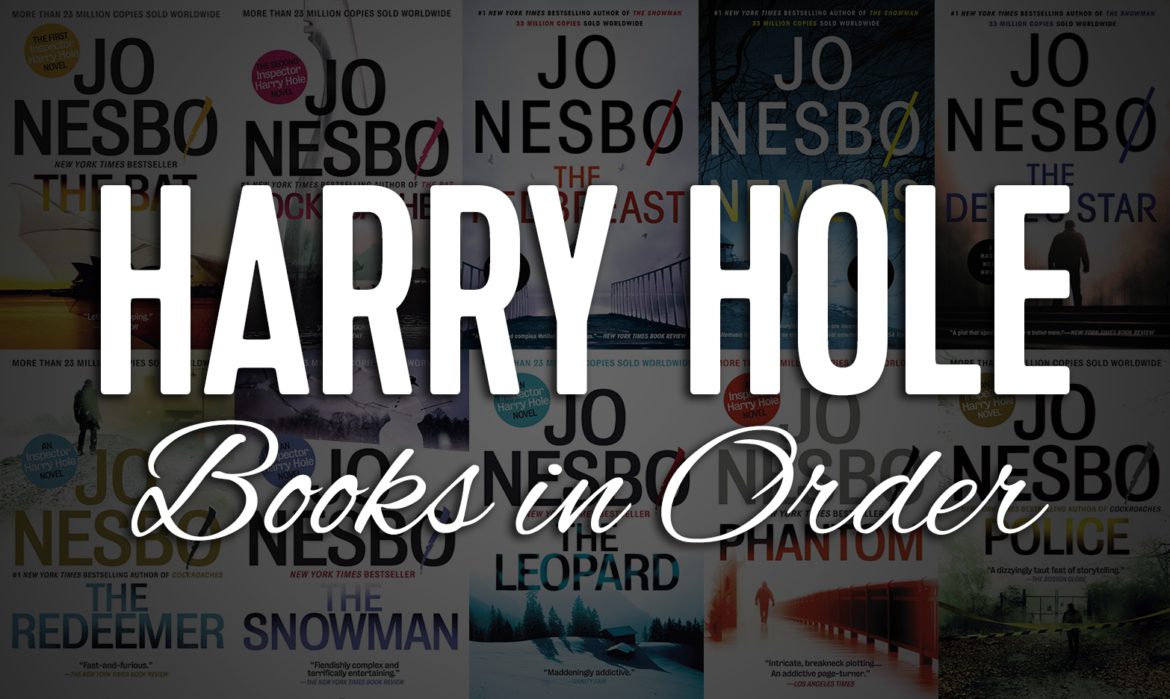All 13 Harry Hole Books in Order by Jo Nesbø | Ultimate Guide