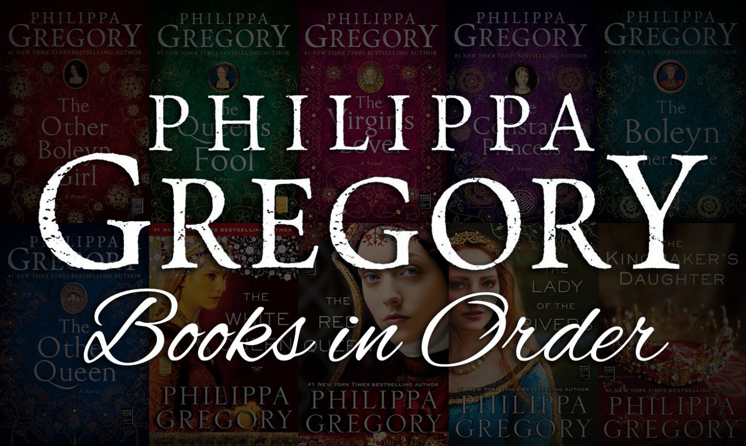 Philippa Gregory Books in Order Guide 40+ Books]
