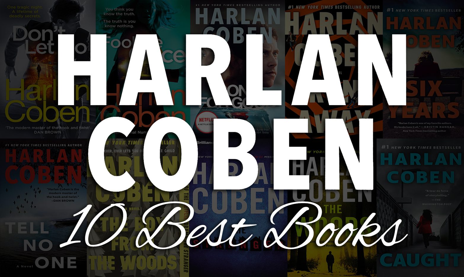 10 Best Harlan Coben Books You Need to Read Right Now