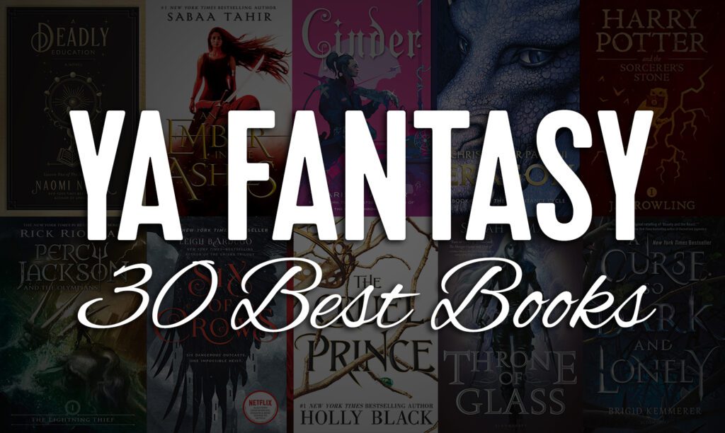 30 Best YA Fantasy Books You Need to Read