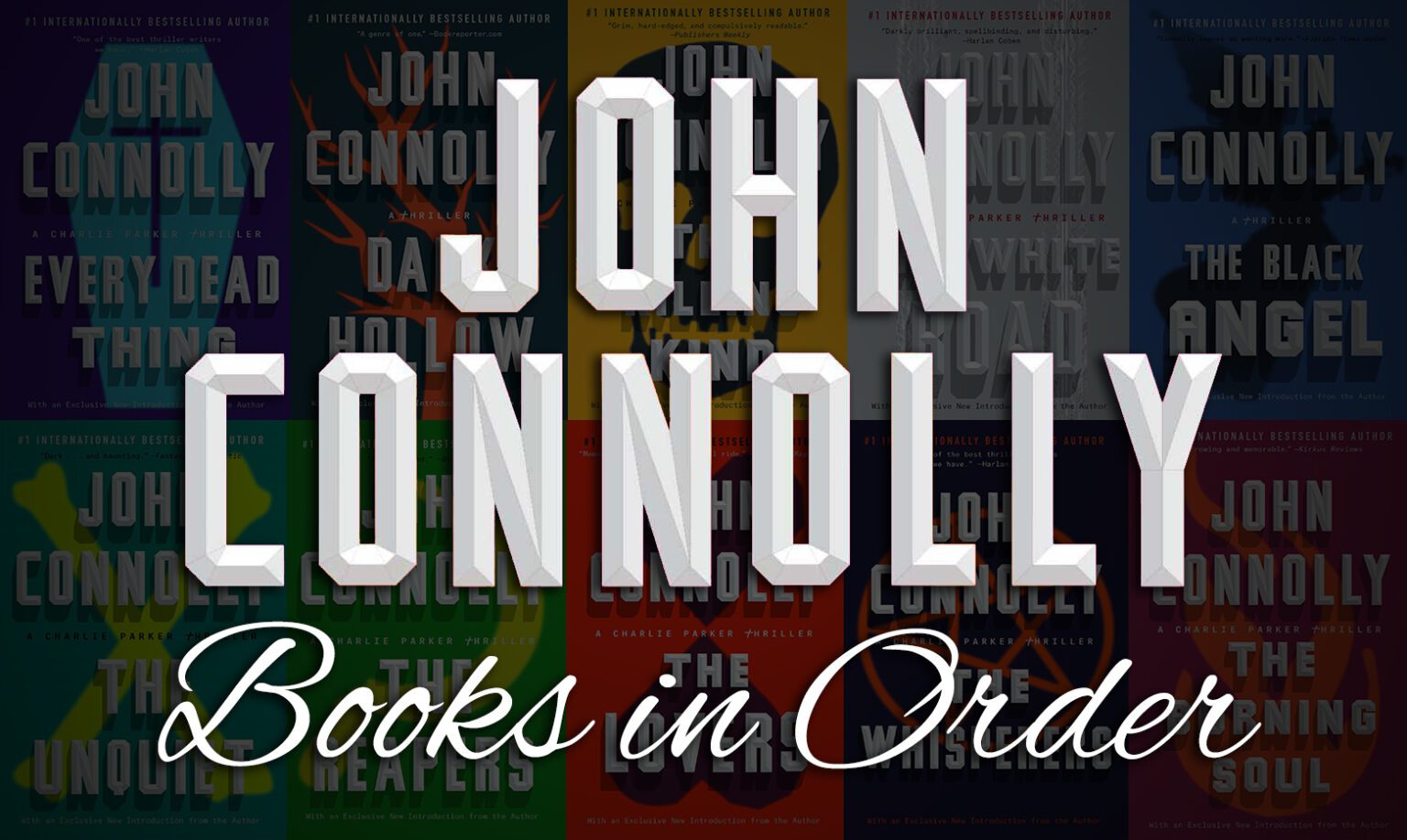 All 50+ John Connolly Books in Order [Ultimate Guide]