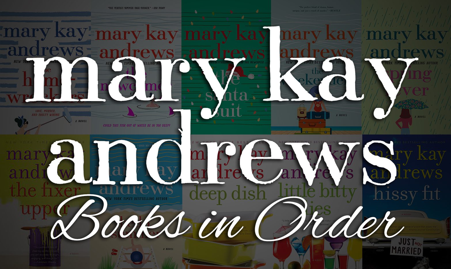 All 30+ Mary Kay Andrews Books in Order [Ultimate Guide]