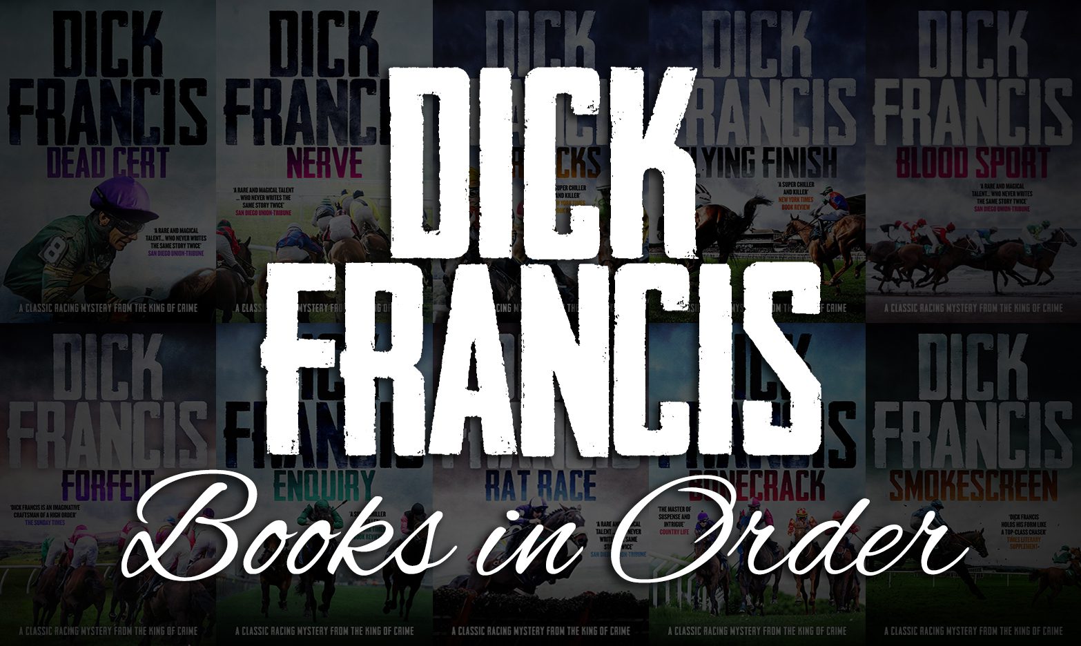 All 50+ Dick Francis Books in Order [Ultimate Guide]