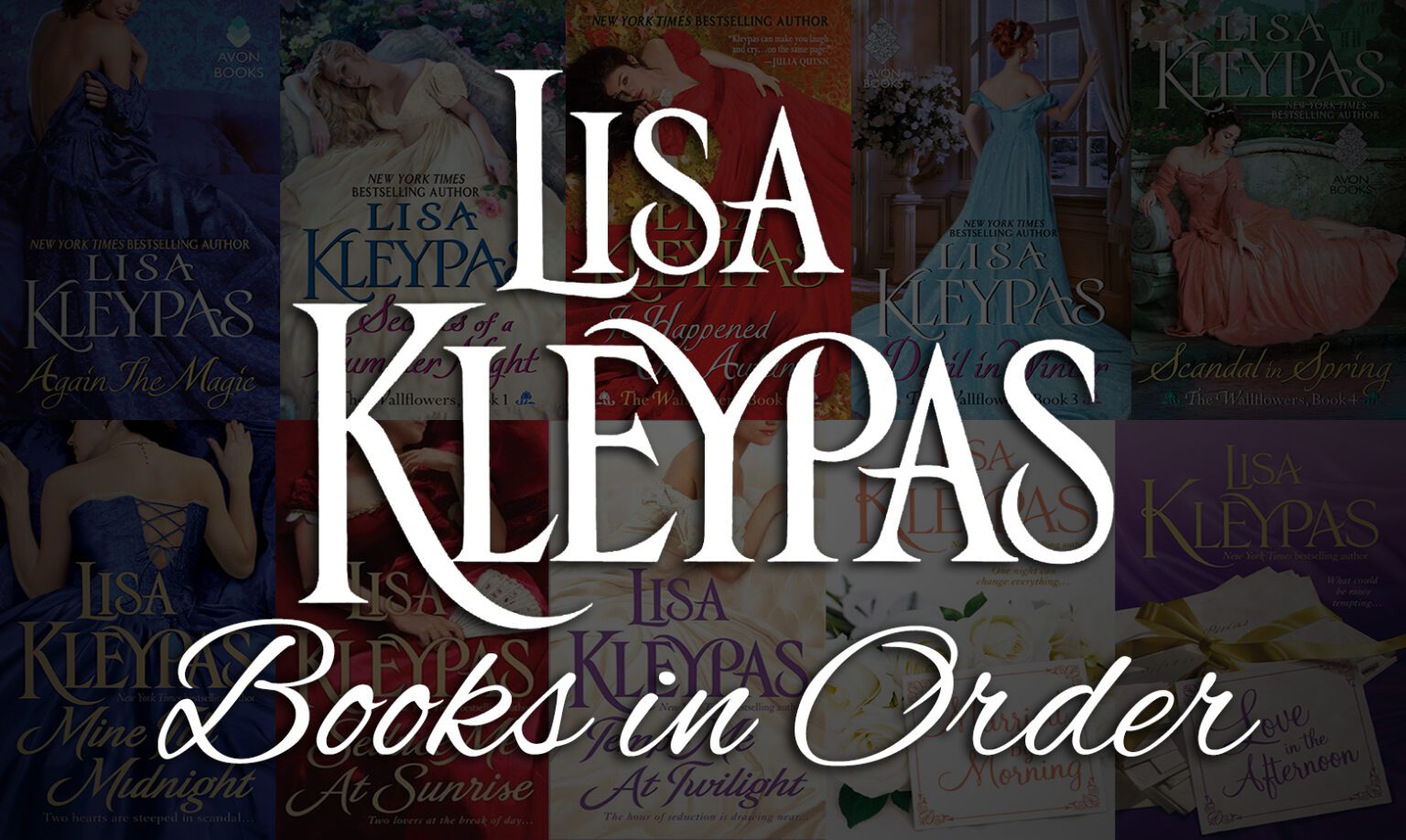 All 50+ Lisa Kleypas Books in Order [Ultimate Guide]