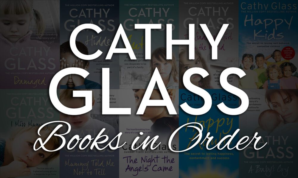 2 Ways to Read Cathy Glass Books in Order [Ultimate Guide]