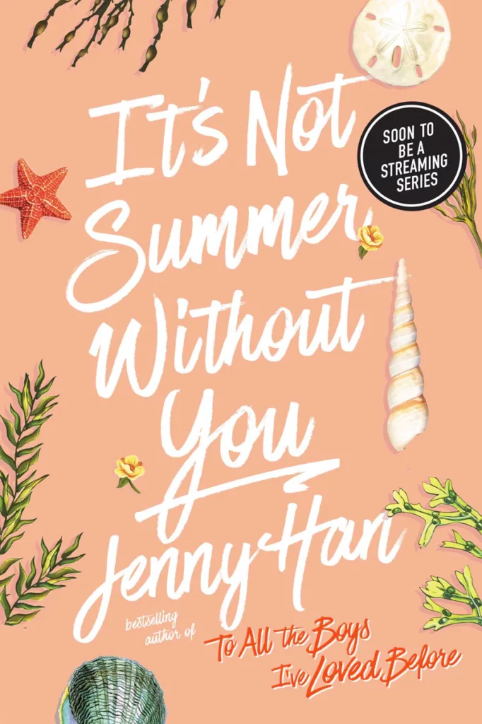 It’s Not Summer Without You Jenny Han