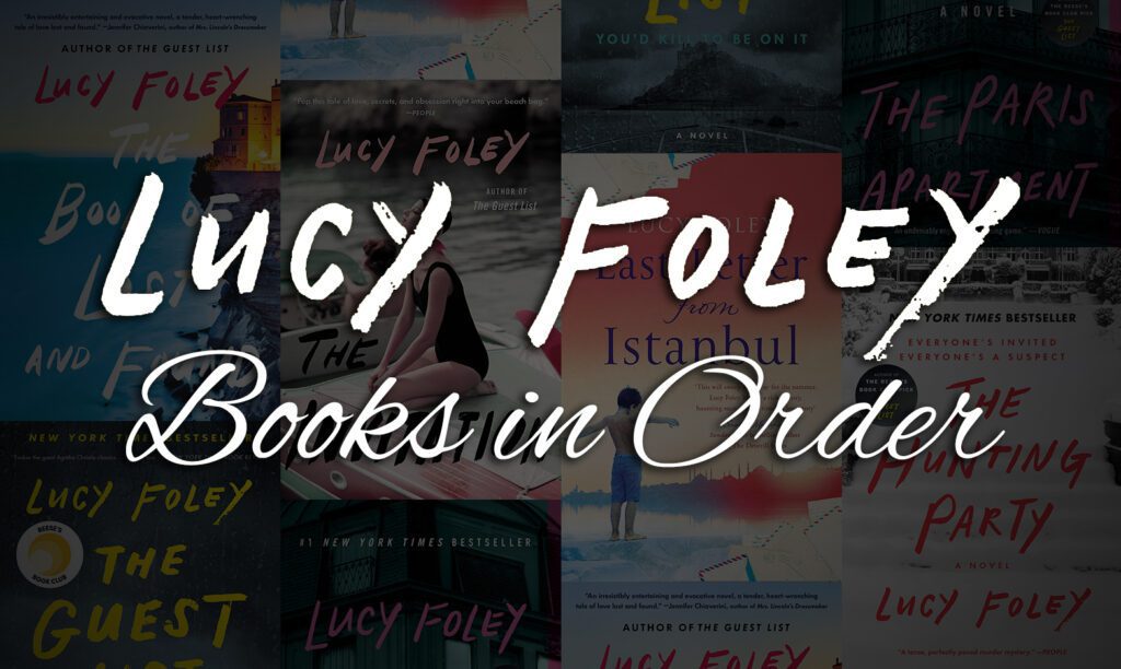 All 6+ Lucy Foley Books in Order [Ultimate Guide]