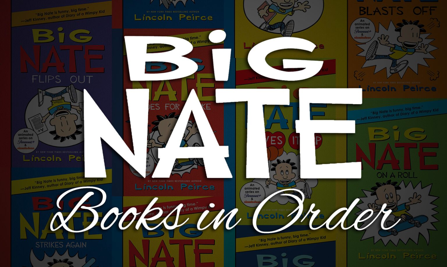 All 50+ Big Nate Books in Order [Including Graphic Novels]