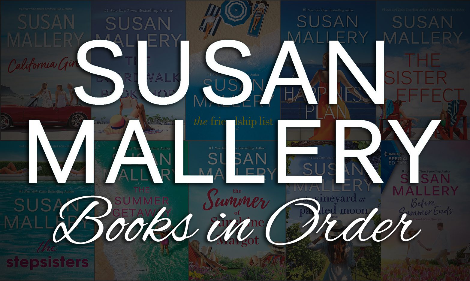 All 180+ Susan Mallery Books in Order [Ultimate Guide]