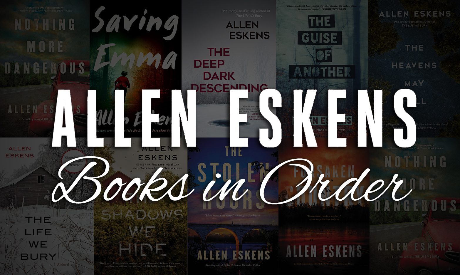 All 8+ Allen Eskens Books in Order [Ultimate Guide]