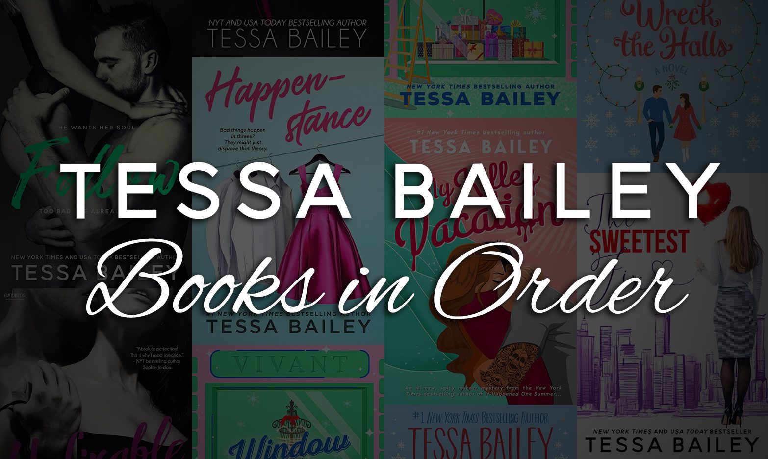 All 50+ Tessa Bailey Books in Order [Ultimate Guide]