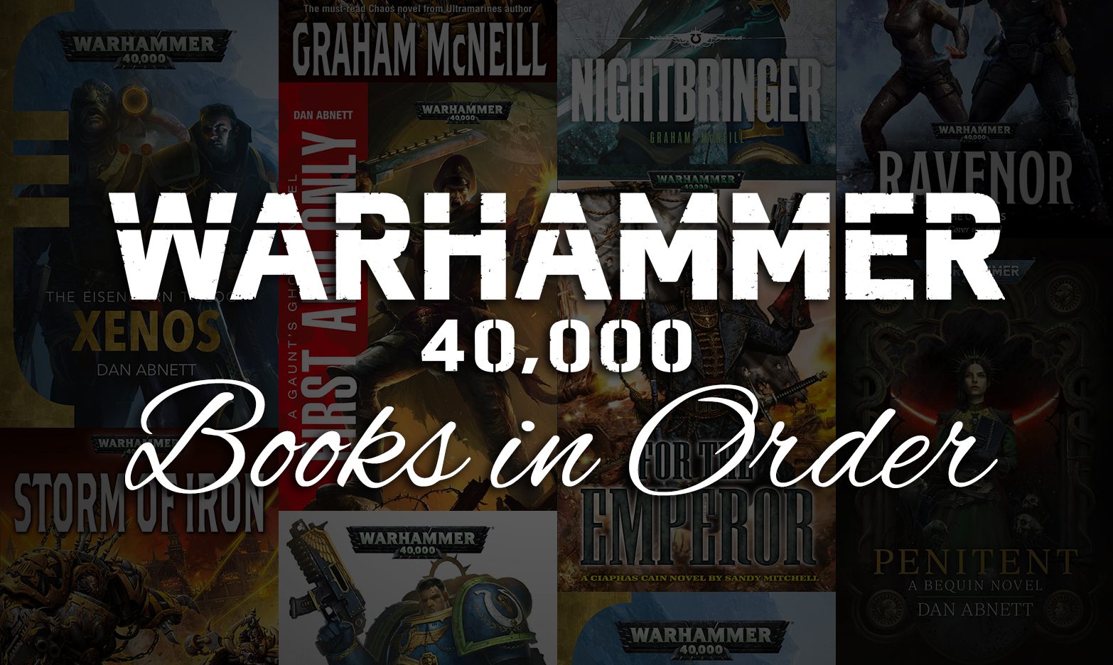 All 400 Warhammer 40k Books In Order Ultimate Guide All 400 Warhammer 40k Books In Order Ultimate Guide