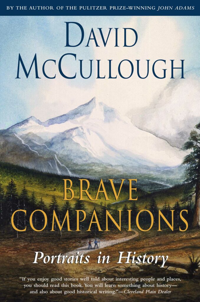 Brave Companions David McCullough Books in Order