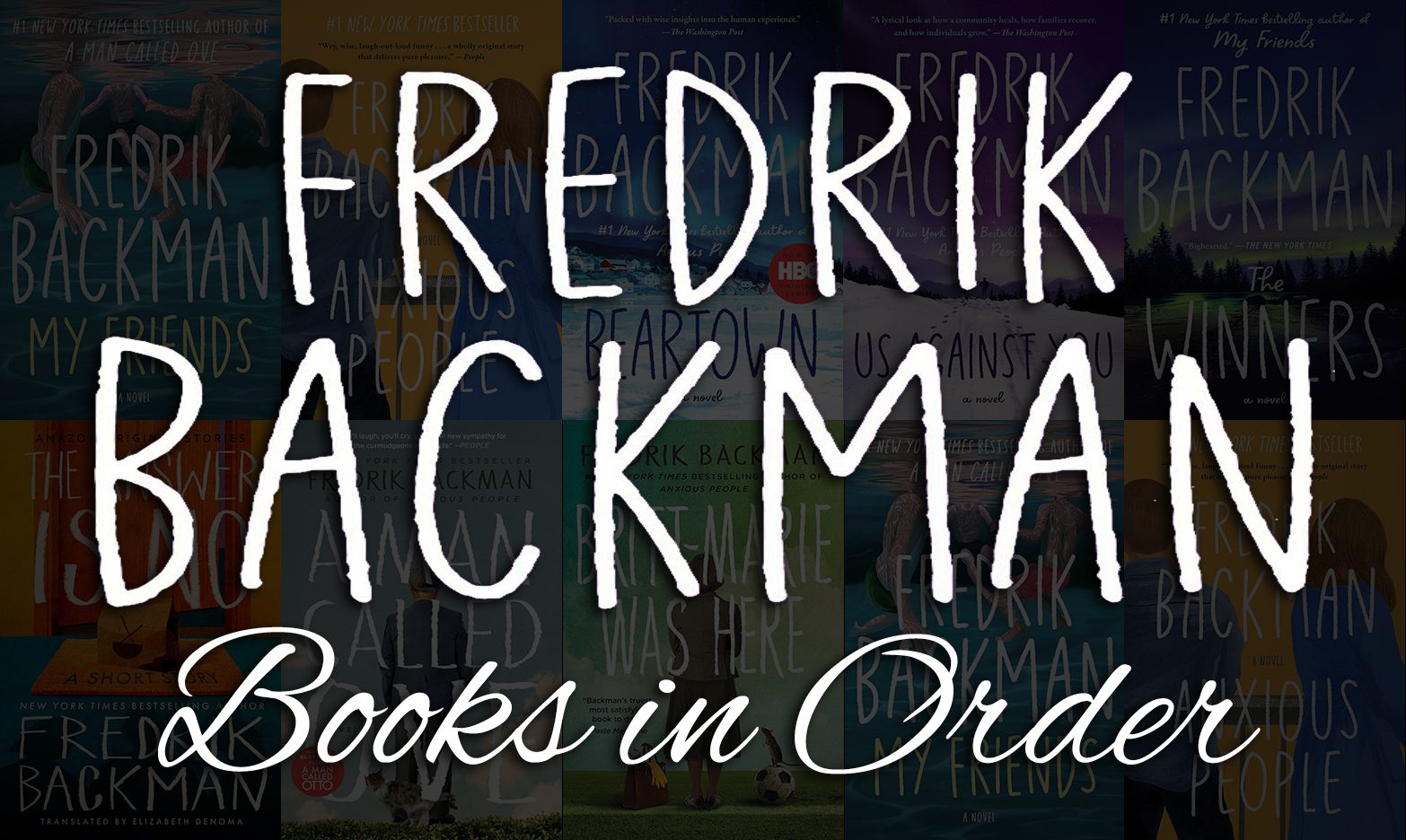 All 9+ Fredrik Backman Books in Order [Ultimate Guide]