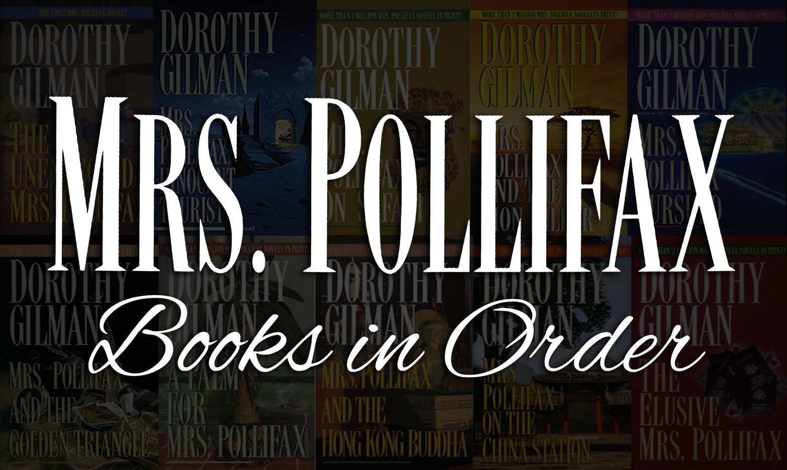 All 14 Mrs. Pollifax Books in Order by Dorothy Gilman