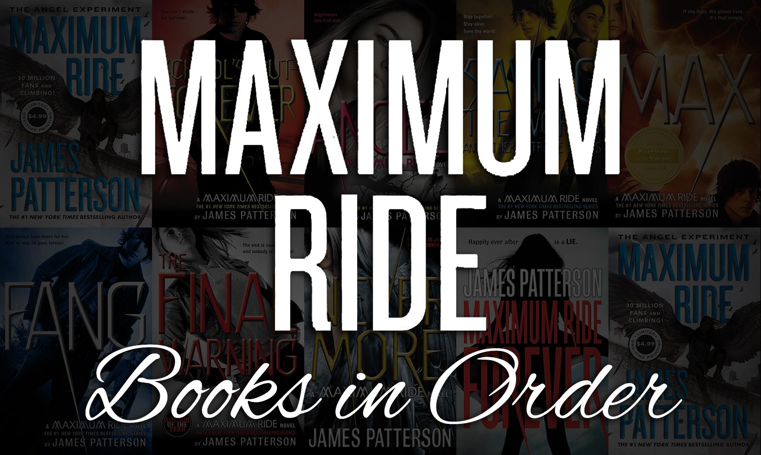 All 11 Maximum Ride Books in Order by James Patterson