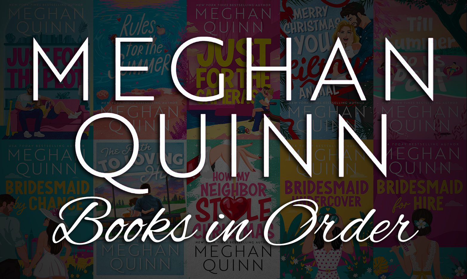 Meghan Quinn Books in Order: Every Series & Standalone